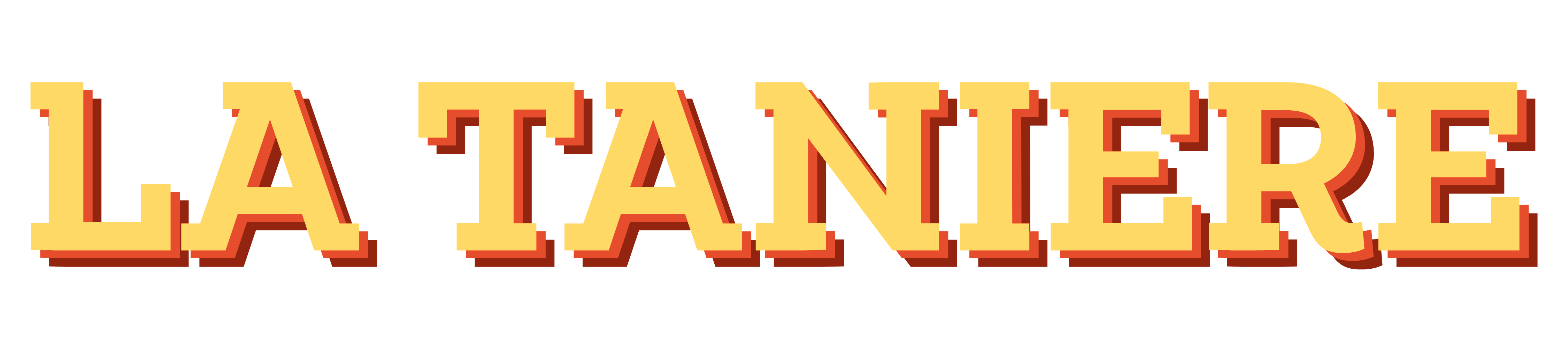 LA TANIERE